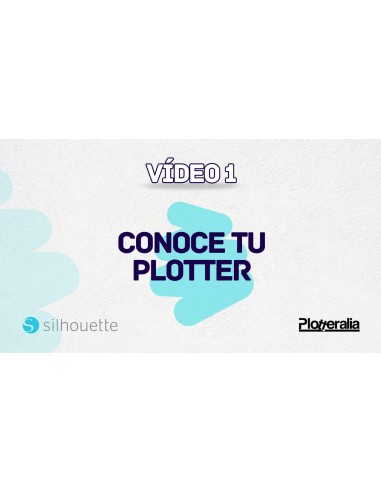 Video 1 Conoce tu plotter de corte