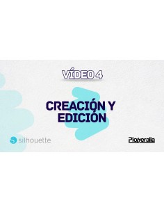 Video 4 Creación y edición