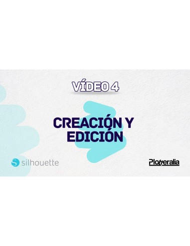 Video 4 Creación y edición