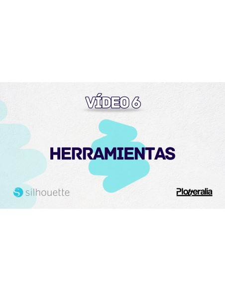 Video 6 Herramientas