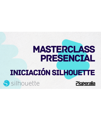 Masterclass presencial de iniciación a Silhouette en Plotteralia